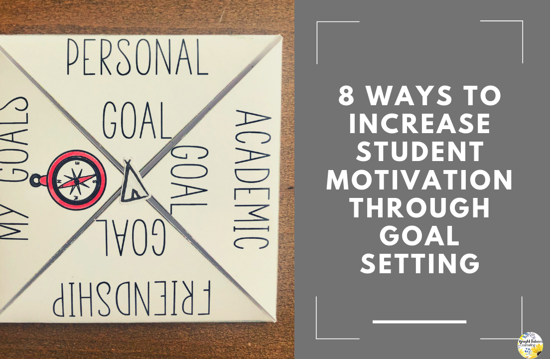 8 Ways to Increase Student Motivation Through Goal Setting